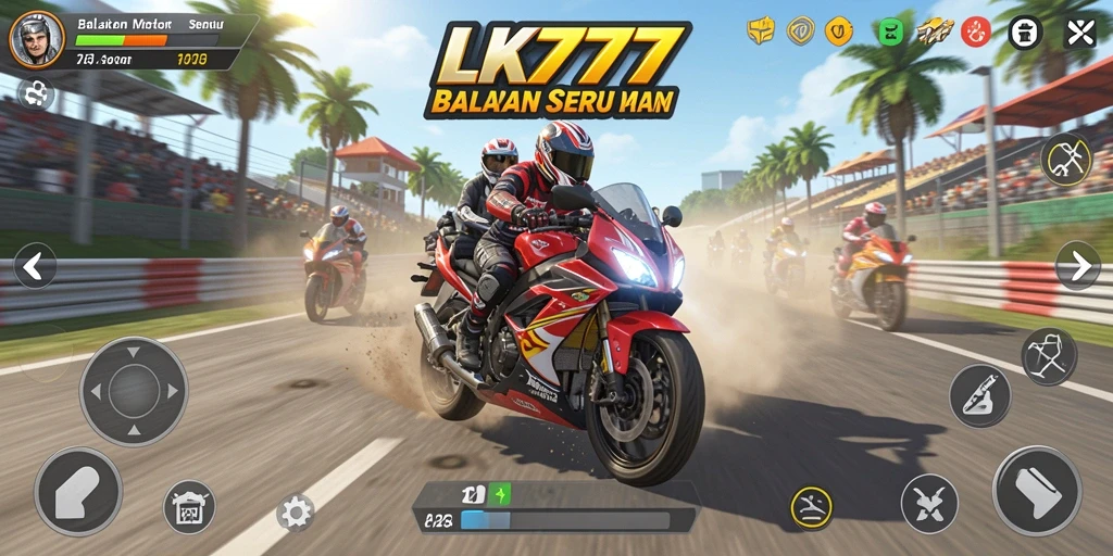 Gameplay seru LK777 dengan balapan motor yang mendebarkan.